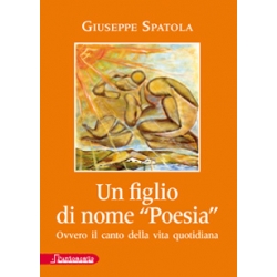 Un figlio di nome "Poesia"